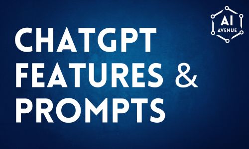 ChatGPT – Features & Prompt Guide